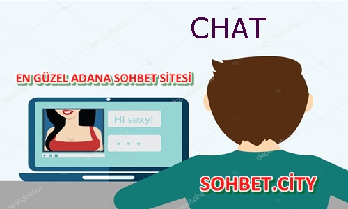 Adana Sohbet Odaları Chat Hizmetleri