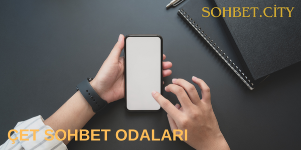 Çet Sohbet Odaları Bedava Çet Siteleri